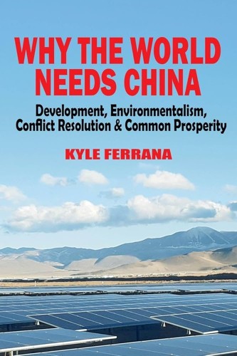 WHY THE WORLD NEEDS CHINA